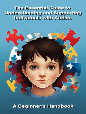 cover image of The Essential Guide to Understanding and Supporting Individuals with Autism